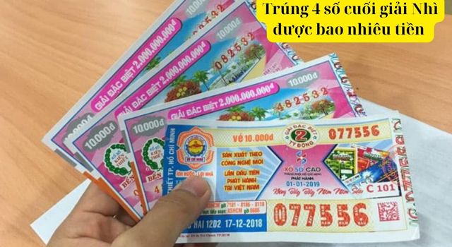 Trúng 4 số cuối giải nhì được bao nhiêu tiền và cơ cấu trúng giải nhì ở cả 3 miền