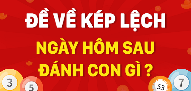 Đề về kép lệch có những con số nào?