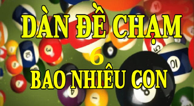 Tập hợp dàn đề chạm 6 là gì? Tập hợp dàn đề chạm 6 là gì?