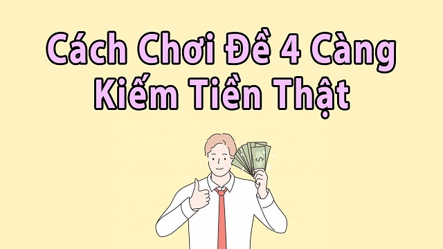 Áp dụng cách bắt 4 càng dựa vào tổng đề 4 ngày để nhận thưởng liền tay