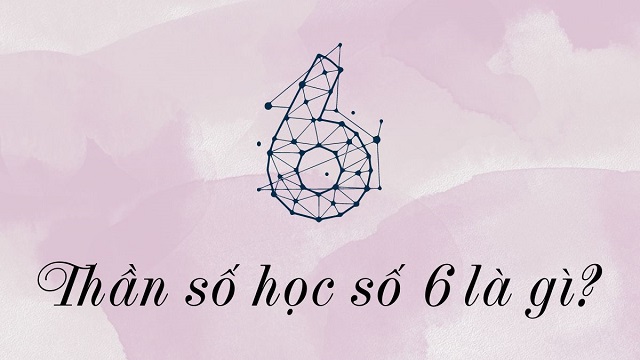 Hiểu đúng về thần số học số 6