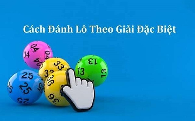 Cách đánh lô theo giải đặc biệt ngày thứ 4