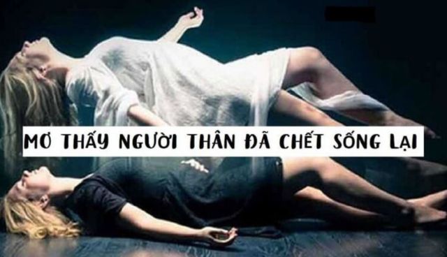 Ý nghĩa về nằm mơ thấy người đã chết mất và con số liên quan trong lô đề