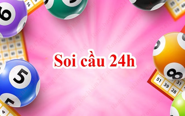Bạn biết gì về 🌐 Soi cầu 24h