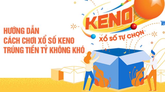 Khám phá ngay các thông tin về xổ số Keno Vietlott Khám phá ngay các thông tin về xổ số Keno Vietlott