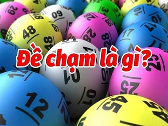 Đề chạm 5 là gì và cách ứng dụng hiệu quả trong lô đề online