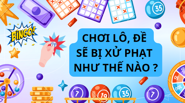 Người đánh lô đề bị phạt như thế nào?